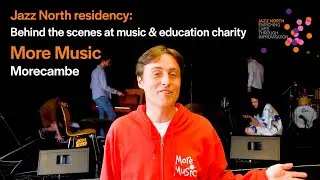 More Music - the music and education charity based in Morecambe