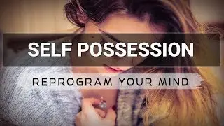 Self Possession affirmations mp3 music audio - Law of attraction - Hypnosis - Subliminal