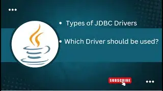 Types of JDBC  drivers in java? Which driver should be used ?