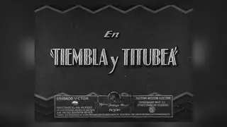 Tiembla y Titubea | 1930 | Comedy, Short 