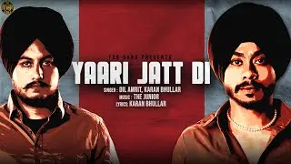 Yaari Jatt Di | Dil Amrit x Karan Bhullar | New Punjabi Song 2025