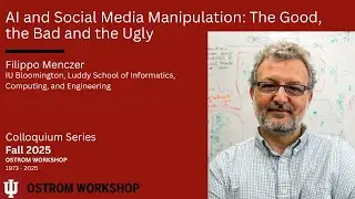 10/20/2025 Colloquium: Filippo Menczer