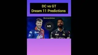 DC vs GT Dream 11 Predictions | GT vs DC Tata IPL Fantasy #ipl #iplseason #dream11prediction
