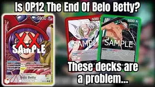 Why doesn't anybody play Belo Betty in OP12?