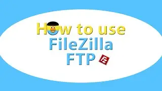 How to use FileZilla ftp to transfer files to the server