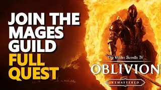 Join the Mages Guild FULL QUEST The Elder Scrolls IV Oblivion Remastered