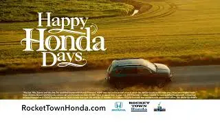 Happy Honda Days | Rocket Town Honda