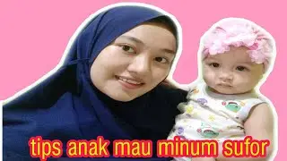 TIPS ANAK MAU MINUM SUFOR|SUSU