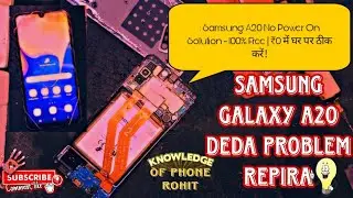 Samsung-A20 Mobile Phone📱NO Power ON Problem Repira Soluion ₹0 मे घर पर ठीक करें  #diy #repair #tech