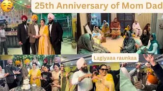 KARDEA DI MANAI 25th ANNIVERSARY🥳|| LAGIYAA RAUNKAA|| GHAR KRAYA PATH🙏