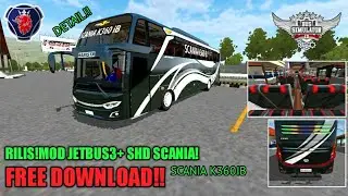 RILIS!MOD JETBUS3+SHD SCANIA BY MD PROJECT FREE DOWNLOAD