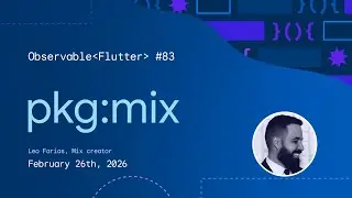 Mix | Observable Flutter #83