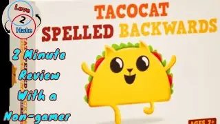 Tacocat Spelled Backwards - 2 Minute Review with a Non-gamer