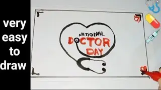 How To Draw🎨✍️| National Doctor's Day 💪💪🩺💊💉|
