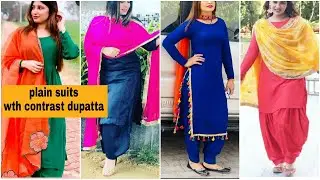 Top 20 plain suits with contrast dupatta designs🥰|#punjabisuits #fashionera #plazosuits #newsuits
