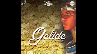 05 - Lilow ntk - Golide  Offical Audio