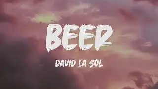 Itchyworms - Beer (Lyrics) (Cover by: David La Sol)