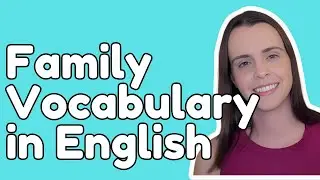 Family Vocabulary in English| Sibling or only child??
