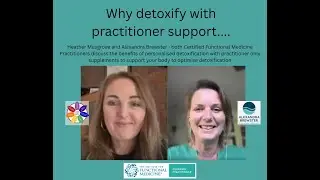 Why a professional guided Detox Program is good for you - Heather Musgrove and Alexandra Brewster