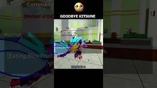No Need Captain: 😔Goodbye Kitsune  #roblox #fruitsblox #kitsune #kitsunefruit #avipb13 #bloxfruits