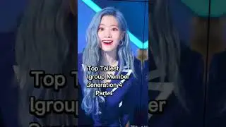 Top Tallest Member Of Kpop Girlgroup Generation 4 Part 4 #kpop #shorts #fyp #everglow