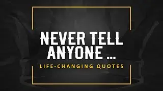 20 Powerful Quotes That May Change Your Life - Life-Changing Quotes