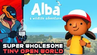 Super Wholesome Tiny Open World - Alba: A Wildlife Adventure [Sponsored]