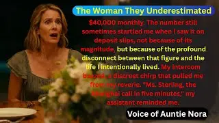 The Woman They Underestimated | Voice of Auntie Nora