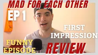 Funny episode. Good Start!  *First Impression* | Mad for Each Other  (이 구역의 미친X) REVIEW [EP 1]