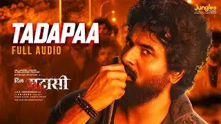 Tadapaa - Full Audio | Madharaasi | Sivakarthikeyan | A.R.Murugadoss | Anirudh Ravichander