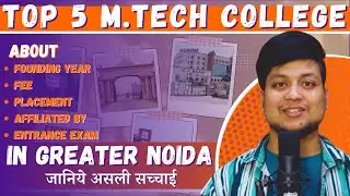 Top 5 M.Tech college in Greater Noida | Best m.tech college in greater noida