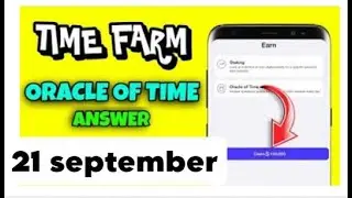 Time Farm Answer Today | Time Farm Oracle of Time 21 September | Time Farm Answer