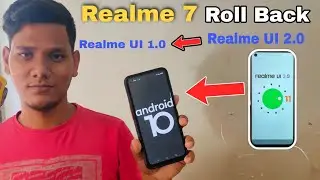 Realme 7 Android 11 To Android 10 RollBack Problem Fix