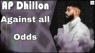 nah kisse nu ehh sokha mileya | rattan jaag jaag katniya pandiya| against all odd | ap dhillion song
