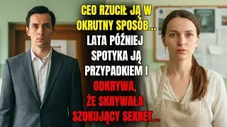 PREZES ZERWAŁ Z NIĄ W OKRUTNY SPOSÓB... PO LATACH SPOTYKA JĄ PONOWNIE I ODKRYWA SZOKUJĄCY SEKRET...