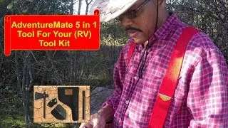 RV Innovation Idea #50 ~ AdventureMate 5 in 1 Multi-Purpose Tool