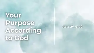 Your Purpose According to God | 260125|  Sunday A.M. | Pastor Eric leveille