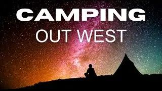 10 Western U.S. Camping Destinations YOU MUST VISIT!