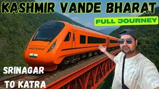 Kashmir Vande Bharat Train Journey 🚄 | Crossing Chenab Bridge, Anji Khad & Tunnel Srinagar to Katra