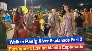 I DIDN'T EXPECT THIS IN MANILA | Part2 of Walk in Pasig River Esplanade