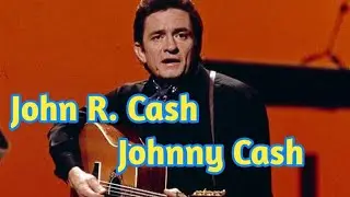 Johnny Cash/John R. Cash