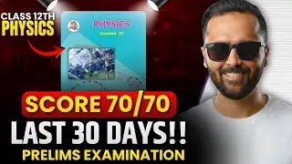 SCORE 70/70 in PHYSICS | Last 30 Days Strategy |12th STD Prelims Exam 2025| Pradeep Giri Sir