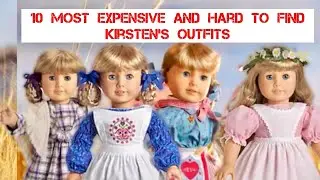 10 Most Expensive and Rare Hard to Find Outfits from American Girl Kirsten Larson Collection AG Doll