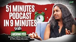 51 to 9 Minutes: Lakshmi Iyer of Bajaj Breaks Down Money, Mindset & Investing for Indian Investors