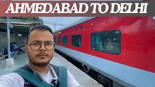 AHMEDABAD To DELHI By ASHRAM Express Train | Ashram Express Journey Vlog.