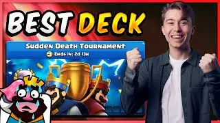 BEST SUDDEN DEATH TOURNAMENT DECK 🏆 &mdash; Clash Royale