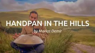 432 Hz Handpan in the Hills - played by Marius Demir