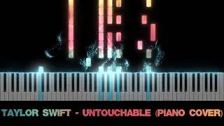 Taylor Swift - Untouchable (Piano Cover)