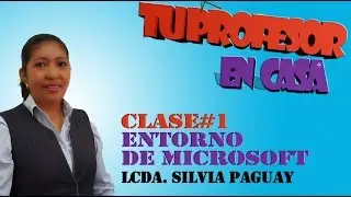 Clase# 1 - Entorno de microsoft Excel - Silvia Paguay
