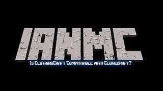 Is Clothingcraft Compatible with Clonecraft?